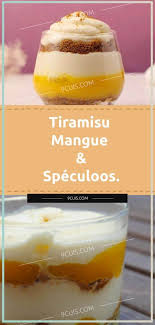 Le Tiramisu Mangue Speculoos Page 2 99 Cuisine Food And Drink Food Scones Ingredients