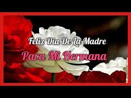 En la clausura de la campaña solidaria con filipinas organizada por la pastoral universitaria de valladolid, se contó con el testimonio de la filipina gelyn javate, misionera verbum dei. Feliz Dia De La Madre Para Mi Hermana Feliz Dia Hermana Youtube