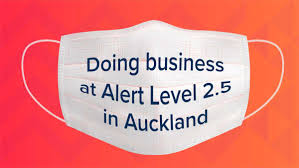 What are high level/tier 2 lockdown restrictions? Doing Business At Alert Level 2 5 In Auckland