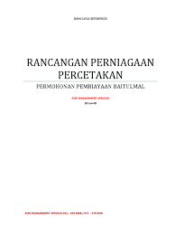 Bagaimana nak buat rancangan perniagaan industri kecil & sederhana (iks) download pdf contoh setiap perniagaan sebenarnya 'wajib' ada rancangan perniagaan. Rancangan Perniagaan Percetakan