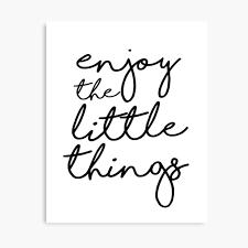 Maybe you would like to learn more about one of these? On Sale Printable Wall Art Enjoy The Little Things Printable Art Home Decor Printable Printable Quote Wall Art Prints Motivational Art Photographic Print By Nathanmoore Redbubble
