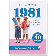 Bilder von 40 geburtstag40 geburtstag bilder whatsapp. Geschenkbuch 1981 Dein Jahrgang Zum 40 Geburtstag