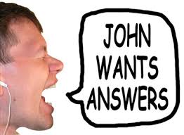 John Wants Answers