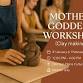 Mother Goddess Workshop (Clay making) - Only for Women event image