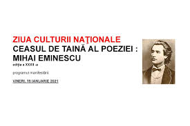 Criticul literar titu maiorescu, mentorul junimii, spunea despre marele poet: Vineri 15 Ianuarie 2021 Eminescu Ceasul De TainÄƒ Al Poeziei È™i Ziua Culturii NaÈ›ionale La Aiud