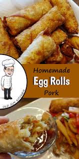 Pork Egg Rolls Recipe Homemade Egg Rolls Homemade Chinese Food Egg Roll Recipes