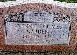 Johnnie Blanche Holmes Warden (1919-1997)