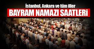 İstanbul ve i̇lçeleri i̇çin bayram namazı vakti (i̇stanbul 06:17). Ramazan Bayram Namazi Saatleri Diyanet Ten Belli Oldu Istanbul Ve Ankara Da Bayram Namazi Saatleri Kacta Basliyor Son Dakika Haberler