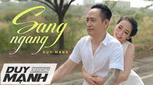 Nếu là người khác nói như vậy, tôi sẽ ngạc nhiên, chứ duy mạnh thì duy mạnh xưa giờ là người rất mạnh miệng, kể cả quan điểm cá nhân có đi ngược với số đông thì cũng chấp hết, mọi người có thích hay không. Duy Máº¡nh Sang Ngang Official Mv 2018 Youtube
