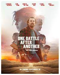 Warner - It's one battle after another from here on out. New poster for ONE  BATTLE AFTER ANOTHER - in cinemas September 26. | Facebook