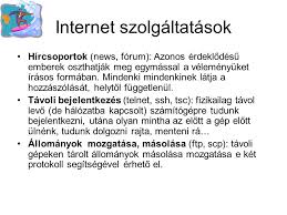 Az egyszeri aktiválási díj 12 hónapos határozott idejű szerződéskötés esetén bruttó 2.199 ft. Internet Szolgaltatasok Ppt Letolteni