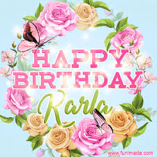 Get a custom full name video here! Happy Birthday Karla Gifs Download Original Images On Funimada Com