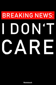 Maybe you would like to learn more about one of these? Breaking News I Don T Care Notebook Funny Journalist Reporter Anchorman Writing Journal Interview Composition Book Birthday Gift My Book Look At Amazon De Bucher