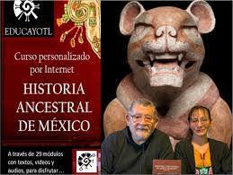 CURSO DE HISTORIA ANCESTRAL DE MÉXICO 
<br>por correo electrónico 
<br>Instructores Luz y Guillermo Marín.