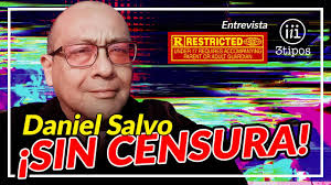 Daniel Salvo Sin Censura