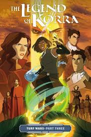 The Legend Of Korra Turf Wars Part Three By Michael Dante Dimartino 9781506701851 Penguinrandomhouse Com Books Legend Of Korra Korra Comic Korra