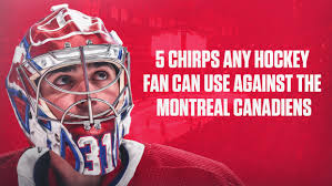 4 days ago montreal canadiens 5 Chirps Any Fan Can Use Against The Montreal Canadiens Article Bardown