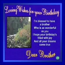 Have a happy birthday, and remember that men just get better with age. Happy Birthday To My Big Brother True Confessions Birthday Wishes For Brother Birthday Greetings For Brother Happy Birthday Brother Quotes