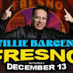 WILLIE BARCENA  IN FRESNO: SAT, DECEMBER 13, 2025 event in Fresno, CA