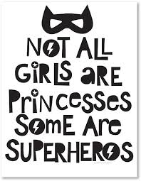 Black And White Superhero Wall Art Black White Not All Girls Are Princesses Print Superhero Wall Girls Wall Art Superhero Wall Decor