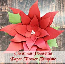 Paper Poinsettia Flowers Giant Paper Flower Patterns Tutorials Christmas Flower Decor Poinsettia Wreath Large Paper Flower Template Paper Flower Template Paper Flowers