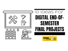 I am not coming and that is final. 10 Ideas For Digital End Of Semester Final Projects Ditch That Textbook