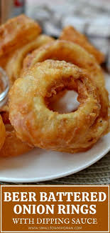 Beer Battered Onion Rings With Dipping Sauce In 2020 Beer Battered Onion Rings Beer Batter Dipping Sauce