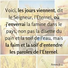 Amos 8 11 Parole De Dieu La Bible Enseignement Biblique