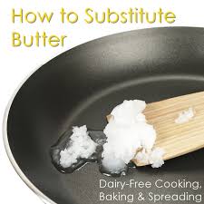 How To Substitute Butter For Dairy Free Diets