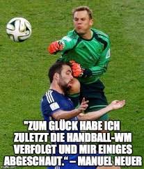 Somit hat die deutsche mannschaft schon vor dem gruppenfinale am dienstag (20.30 uhr) das ticket für die nächste runde. Die Besten Fussballer Zitate Zum Gluck Habe Ich Zuletzt Die Handball Wm Verfolgt Und Mir Einiges Abgeschaut Manuel Neu Handball Wm Handball Fussball Witze
