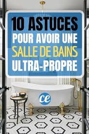 10 Super Astuces De Nettoyage Pour Toujours Avoir Une Salle De Bains Ultra Propre Salle De Bain Nettoyage Salle De Bain Nettoyer La Salle De Bain