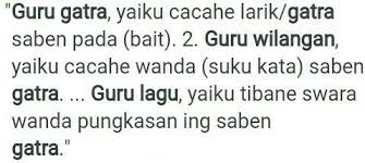 Guru gatra, yaiku cacahe larik/gatra saben pada (bait). Arti Guru Lagu Guru Wilangan Guru Gatra Dalam Bahasa Jawa Brainly Co Id