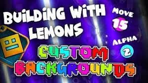 Those background can go up to 20k objects + see more. Building With Lemons Custom Backgrounds Geometry Dash 2 11 Youtube