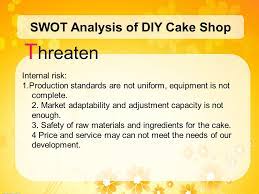 Di dalam analisis swot, ada 2 faktor yang harus dianalisis, yaitu faktor internal (strength dan weakness) dan faktor eksternal (opportunity dan threat). Swot Analysis Of Diy Cake Shop Ppt Download