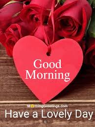 Queen of my world good morning. 25 Beautiful Good Morning Heart Pictures Morning Greetings Morning Quotes And Wishes Images