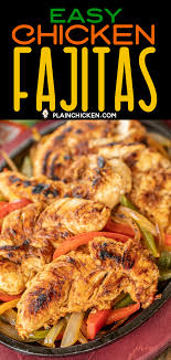 Easy Chicken Fajitas So Much Better Than The Mexican Restaurant And Only 5 Ingredients We Mexican Chicken Recipes Easy Chicken Fajitas Plain Chicken Recipe