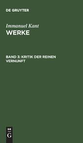 Savesave kritik der reinen vernunft for later. Kritik Der Reinen Vernunft 2 A 1787 Kants Werke Amazon Co Uk Kant Immanuel 9783110014365 Books