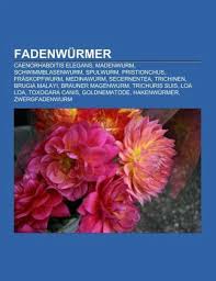 Medinawurm oder guineawurm ist ein parasitisch vorkommender fadenwurm. Fadenwurmer Portofrei Bei Bucher De Bestellen
