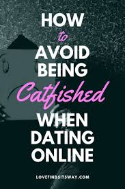 If you are looking for someone to date online through facebook, a dating website or through any mobile dating app like tinder, tango or bumble, you will probably see a lot. How To Avoid Being Catfished When Dating Online