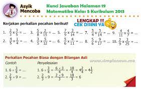 Maybe you would like to learn more about one of these? Lengkap Kunci Jawaban Halaman 19 Matematika Kelas 5 Kurikulum 2013 Simple News Kunci Jawaban Lengkap Terbaru