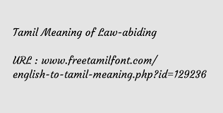What is a law abiding citizen. Tamil Meaning Of Law Abiding à®šà®Ÿ à®Ÿà®¤ à®¤ à®± à®• à®• à®• à®´ à®ª à®ªà®Ÿ à®• à®© à®±