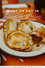 The Best Typical Food In Argentina To Eat Like A Local Sol Salute Travel Food Foodie Travel Food