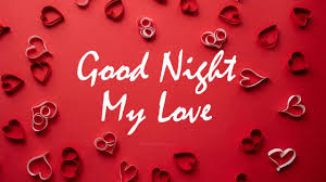 Goodnight my love quotes, good night pictures for love, goodnight my love. 100 Romantic Good Night Love Messages Wishesmsg