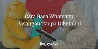 Selain itu, aplikasi ini juga bisa digunakan untuk orang tua dalam memonitor smartphone yang digunakan anaknya. Cara Mudah Baca Whatsapp Pasangan Tanpa Diketahui