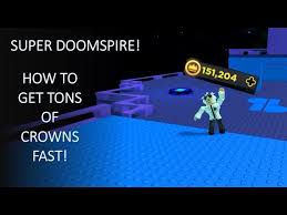 Here's a look at a full list of all the currently active and available super doomspire codes: How To Get Crowns Fast In Super Doomspire Roblox Youtube