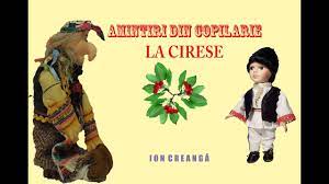 Maybe you would like to learn more about one of these? Amintiri Din CopilÄƒrie De Ion CreangÄƒ La Cirese AnimaÅ£ie Cu PÄƒpusi Youtube