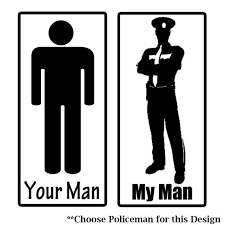 Your Man My Man I Need This For My Car Police Wife Life Police Wife Police Girlfriend
