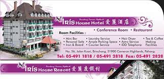 Mossy forest and orang asli settlement are also. Iris House Hotel Cameron Highlands Online