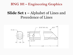 An implied line is an important part of the artist's arsenal, especially in pure contour drawing when other modeling techniques are limited. Bng 101 Engineering Graphics Slide Set 1 Alphabet Of Lines