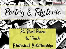 Poetry Bundle 20 Short Poems To Teach Rhetorical Relationships Explication Short Poems Rhetoric Poems
